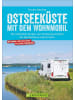 Bruckmann Ostseeküste mit dem Wohnmobil | Die schönsten Routen von Schleswig-Holstein...