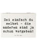 Mr. & Mrs. Panda Holzkiste Spruch Selbstakzeptanz Einzigartig mi... in Weiß