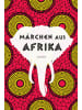 Anaconda Buch - Märchen aus Afrika