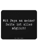 Mr. & Mrs. Panda Design Mauspad Spruch Papa Möglichmacher mit Sp... in Schwarz