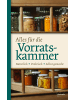 Löwenzahn Kochbuch - Alles für die Vorratskammer