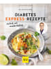 Gräfe und Unzer Buch - Diabetes Expressrezepte