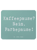 Mr. & Mrs. Panda Mousepad Spruch Künstlerin Farbepause mit Spruch in Meeresbrise