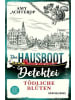 FISCHER Taschenbuch Buch - Die Hausboot-Detektei - Tödliche Blüten