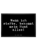 Mr. & Mrs. Panda Schmutzfangmatte Wenn ich sterbe, bekommt... mi... in Schwarz