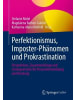 Springer Berlin Buch - Perfektionismus, Imposter-Phänomen und Prokrastination