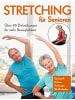 Heel Verlag Stretching für Senioren | Über 90 Dehnübungen für mehr Beweglichkeit