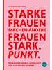 Highline Verlag Buch - Starke Frauen machen andere Frauen stark. Punkt.