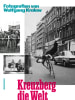 Assoziation A Buch - Kreuzberg die Welt