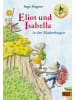 Beltz Verlag Eliot und Isabella in den Räuberbergen | Roman. Mit farbigen Bildern von Ingo...