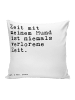 Mr. & Mrs. Panda 40x40 Kissen Zeit mit meinem Hund... mit Spruch in Weiß