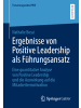 Springer Berlin Buch - Ergebnisse von Positive Leadership als Führungsansatz