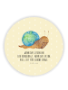 Mr. & Mrs. Panda Rund Magnet Schnecke Sir mit Spruch in Gelb Pastell