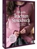 Christophorus Buch - Das große Trachten-Strickbuch