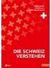 hep Verlag Buch - Die Schweiz verstehen (Print inkl. E-Book Edubase)