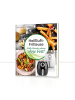 Gourmet Maxx Buch Heißluft-Fritteuse 70 Rezepte 104 + 4 Seiten  Bunt