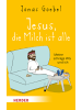 Herder Freiburg Buch - Jesus, die Milch ist alle