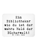 Mr. & Mrs. Panda magnet Spruch Bibliothekar Held mit Spruch in Weiß