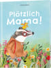 Bohem Press Buch - Plötzlich Mama!