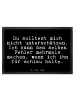 Mr. & Mrs. Panda Schmutzfangmatte Du solltest mich nicht... mit ... in Schwarz