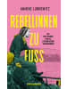 Kein & Aber Buch - Rebellinnen zu Fuß