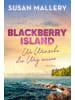 HarperCollins Buch - Blackberry Island - Wo Wünsche den Weg weisen