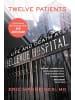 Sonstige Verlage Sachbuch - Twelve Patients: Life and Death at Bellevue Hospital (The Inspiration