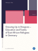 Budrich Buch - Growing Up in Diaspora - Education and Family of East African Refugees i
