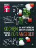 Stiftung Warentest Kochen für Angeber | Die besten Tricks der Spitzenköche