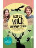 ullstein Buch - Fast zu wild, um wahr zu sein