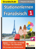 Kohl Verlag Stationenlernen Französisch / Band 1 | Kopiervorlagen für die Grundschule