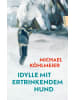 Carl Hanser Verlag Buch - Idylle mit ertrinkendem Hund