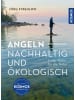 Kosmos Buch - Angeln - Nachhaltig und Ökologisch