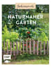 Michael Fischer Buch - Gartenmomente: Naturnaher Garten