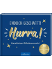 ars edition Buch - Endlich geschafft! Hurra! Herzlichen Glückwunsch!