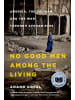 Sonstige Verlage Sachbuch - Gopal, A: No Good Men Among the Living: America, the Taliban, and the