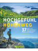 Bruckmann Reisebuch - Hochgefühl Höhenweg