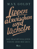 Rowohlt Berlin Lippen abwischen und lächeln | Die prachtvollsten Texte 2003 bis 2014 (und...