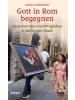 Echter Buch - Gott in Rom begegnen
