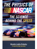 Sonstige Verlage Sachbuch - The Physics of Nascar: The Science Behind the Speed