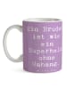 Mr. & Mrs. Panda Kaffeebecher Spruch Bruder Superheld mit Spruch in Lavendeltraum