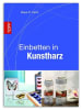 frechverlag Einbetten in Kunstharz