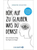 Droemer Buch - Hör auf zu glauben, was du denkst