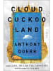 Sonstige Verlage Roman - Cloud Cuckoo Land: A Novel