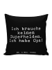 Mr. & Mrs. Panda kissen bedruckt Ich brauche keinen Superhelden.... in Schwarz