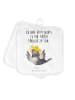 Mr. & Mrs. Panda Topflappen Rabe Sombrero mit Spruch in Weiß