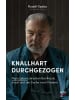 SCM Hänssler Knallhart durchgezogen | Mein Leben zwischen Bankraub, Knast und der Suche...