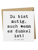 Mr. & Mrs. Panda Klappkarte Spruch Angst vor Dunkelheit überwind... in Weiß