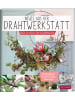 Bloomsbury Buch - Neues aus der Drahtwerkstatt