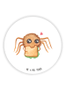 Mr. & Mrs. Panda Rund Magnet Spinne Agathe Sandwich ohne Spruch in Weiß